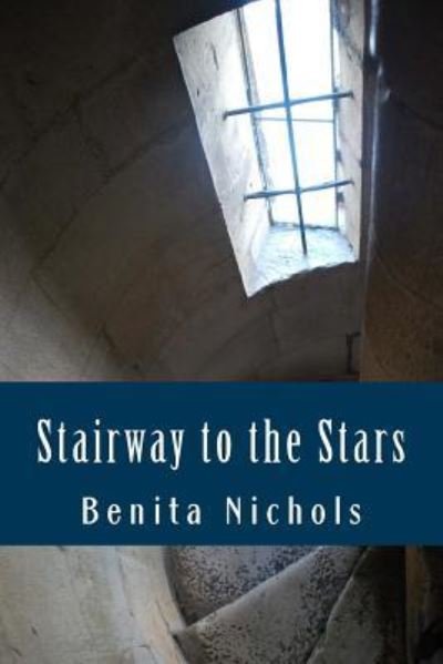 Cover for Benita Nichols · Stairway to the Stars (Paperback Bog) (2017)