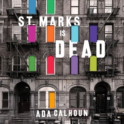 Cover for Ada Calhoun · St. Marks Is Dead (CD) (2015)