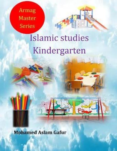 Cover for Mohamed Aslam Gafur · Islamic Studies Kindergarten (Paperback Book) (2018)