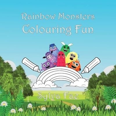 Cover for Sylva Fae · Rainbow Monsters Colouring Fun (Paperback Book) (2021)