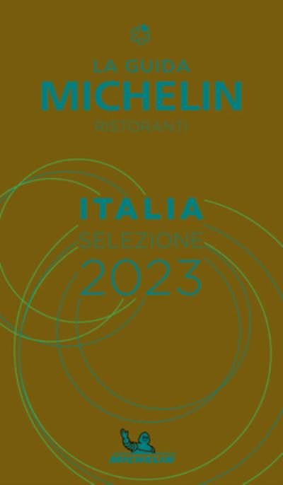 Italie - The MICHELIN Guide 2023: Restaurants (Michelin Red Guide) - Michelin - Books - Michelin Editions des Voyages - 9782067257375 - March 16, 2023