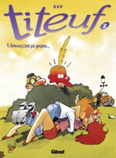 Cover for Zep · Titeuf: L'amour c'est po propre (2) (Hardcover Book) (1993)