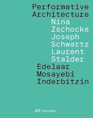 Cover for Performative Architecture (Paperback Book) (2025)