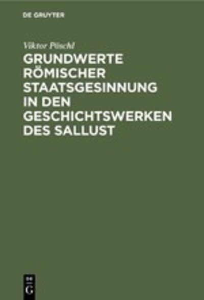 Cover for Pöschl · Grundwerte römischer Staatsgesin (Bog) (1967)