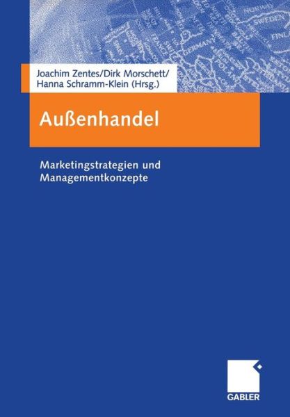 Aussenhandel: Marketingstrategien Und Managementkonzepte - Joachim Zentes - Books - Gabler Verlag - 9783322890375 - March 30, 2012