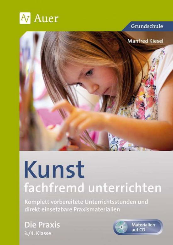 Cover for Kiesel · Kunst fachfremd.Praxis 3./4. (Book)