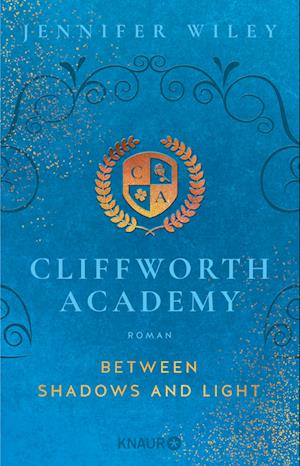 Cover for Jennifer Wiley · Cliffworth Academy Â– Between Shadows And Light (Book)