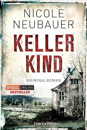 Cover for Nicole Neubauer · Kellerkind (Taschenbuch) (2015)
