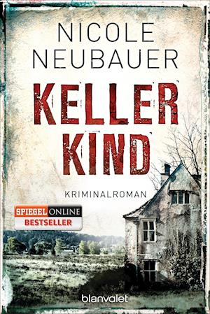 Cover for Nicole Neubauer · Kellerkind (Paperback Book) (2015)