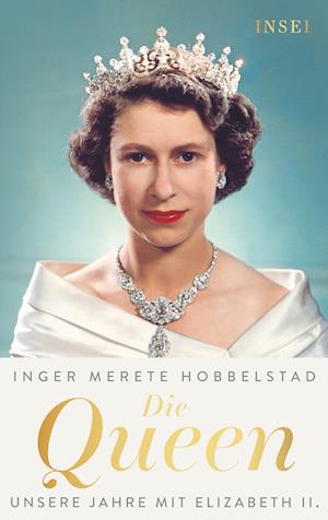 Cover for Inger Merete Hobbelstad · Die Queen (Hardcover Book) (2021)