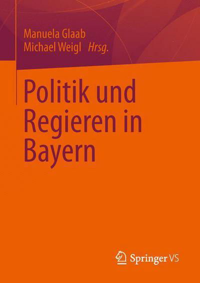 Cover for Glaab · Politik Und Regieren in Bayern (Pocketbok) [2013 edition] (2013)