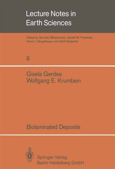 Cover for Gisela Gerdes · Biolaminated Deposits - Lecture Notes in Earth Sciences (Pocketbok) (1987)