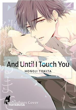 Cover for Honoji Tokita · And Until I Touch you 1 (Bog) (2022)