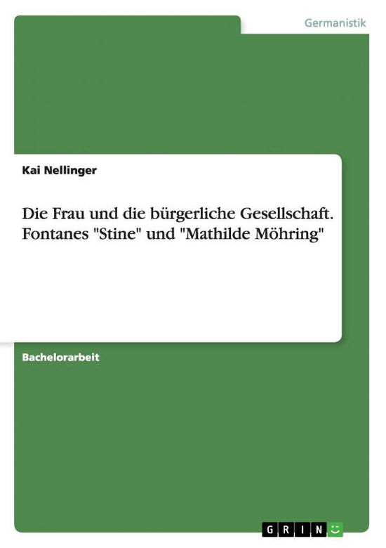 Cover for Nellinger · Die Frau und die bürgerliche (Book) [German edition] (2008)