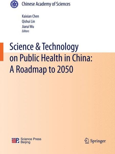 Cover for Kaixian Chen · Science &amp; Technology on Public Health in China: A Roadmap to 2050 (Pocketbok) (2010)