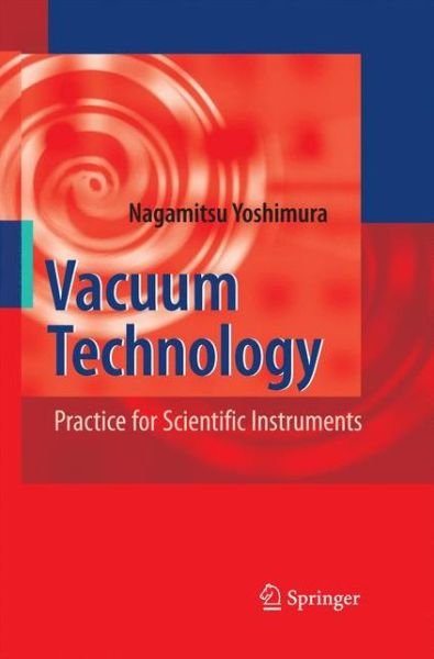 Cover for Nagamitsu Yoshimura · Vacuum Technology: Practice for Scientific Instruments (Pocketbok) [2008 edition] (2014)
