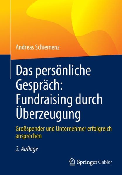 Cover for Schiemenz · Das PersÃ¶nliche GesprÃ¤ch: Fundraising Durch Ãœberzeugung (Book) (2024)