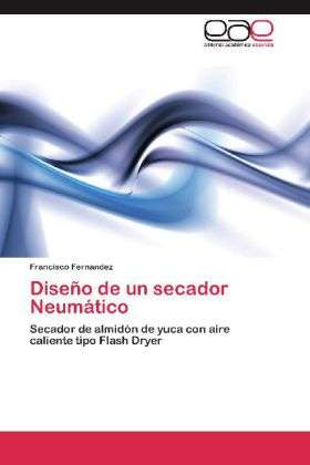 Cover for Fernandez · Diseño de un secador Neumátic (Book)