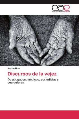 Cover for Mora · Discursos de la vejez (Book)