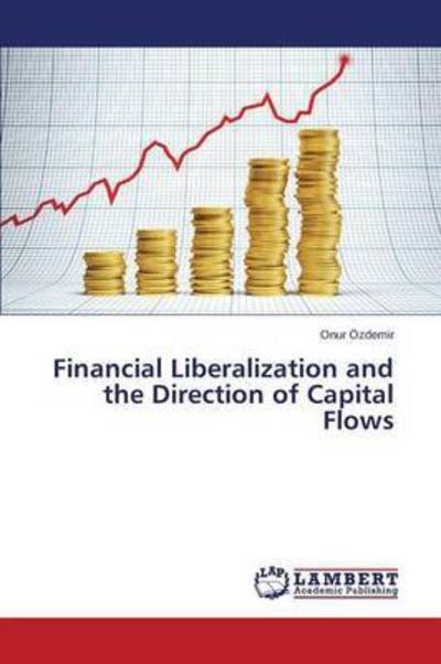 Cover for Özdemir · Financial Liberalization and th (Bok) (2015)