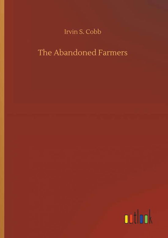 The Abandoned Farmers - Cobb - Livros -  - 9783734040375 - 21 de setembro de 2018