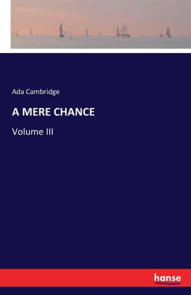 Cover for Cambridge · A Mere Chance (Buch) (2016)