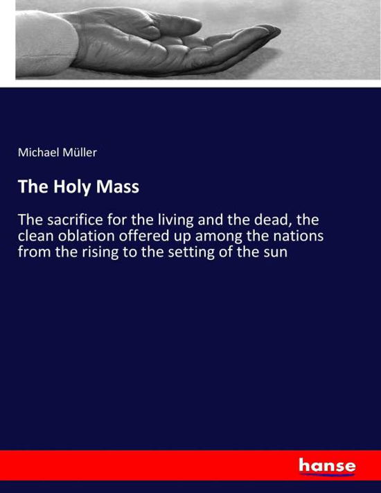 Cover for Müller · The Holy Mass (Book) (2017)