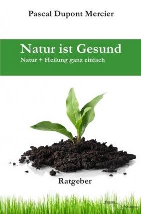 Cover for Mercier · Natur ist Gesund (Bog)