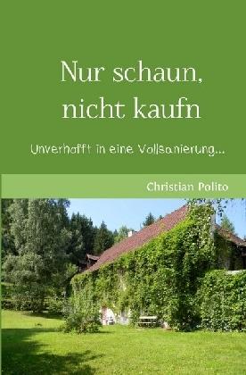 Nur schaun, nicht kaufn - Polito - Books -  - 9783745097375 - 