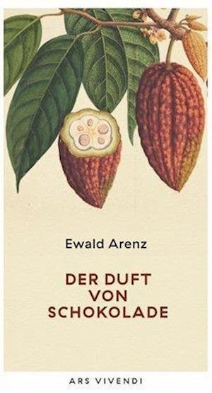 Cover for Ewald Arenz · Der Duft von Schokolade (Sonderausgabe) (Hardcover Book) (2022)