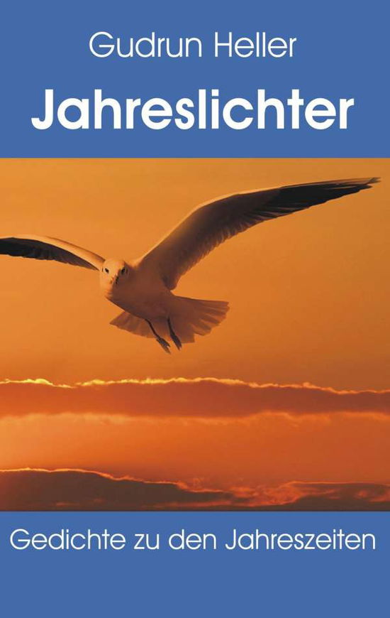 Jahreslichter - Heller - Livros -  - 9783752886375 - 20 de setembro de 2018