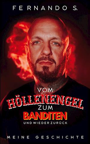 Cover for Fernando Schiffer · Vom Höllenengel zum Banditen und wieder zurück (Book) (2024)