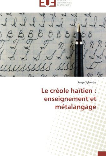 Cover for Serge Sylvestre · Le Créole Haïtien : Enseignement et Métalangage (Paperback Book) [French edition] (2018)