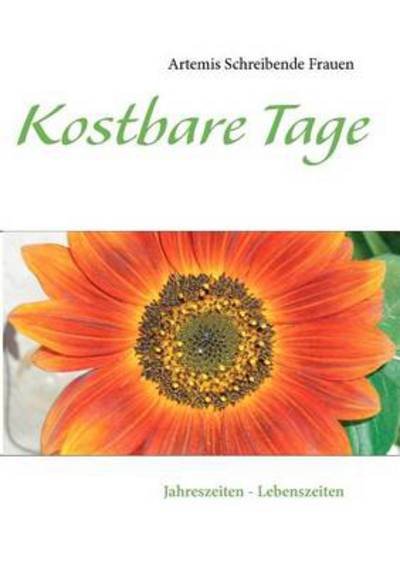 Cover for Schreibende Frauen Artemis · Kostbare Tage (Paperback Book) (2013)