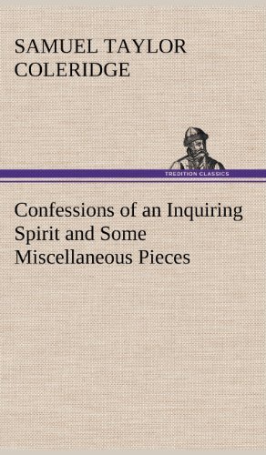 Cover for Samuel Taylor Coleridge · Confessions of an Inquiring Spirit and Some Miscellaneous Pieces (Hardcover bog) (2012)