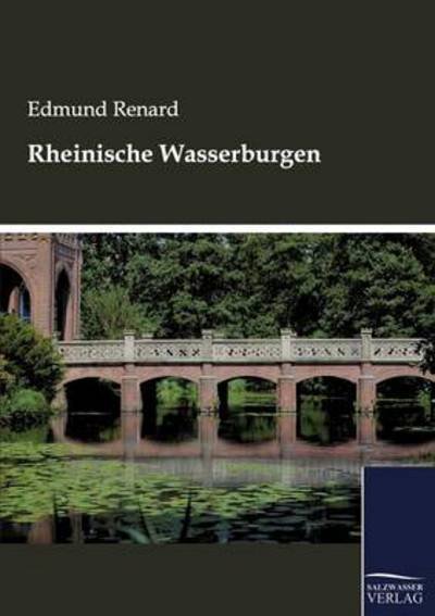Cover for Edmund Renard · Rheinische Wasserburgen (Paperback Bog) [German edition] (2011)