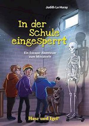 In der Schule eingesperrt - Judith Le Huray - Książki - Hase und Igel Verlag - 9783863162375 - 15 września 2022