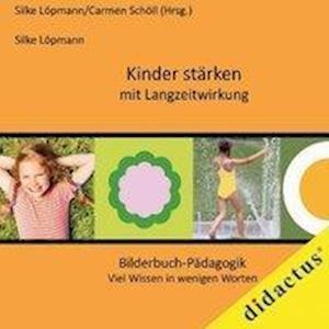 Cover for Silke Löpmann · Kinder stärken mit Langzeitwirkung (Hardcover Book) (2015)