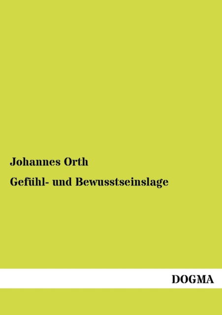 Cover for Johannes Orth · Gefühl- Und Bewusstseinslage (Paperback Book) [German edition] (2012)