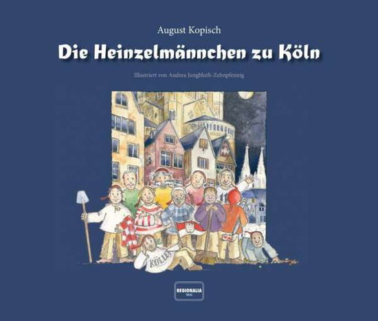 Cover for Kopisch · Die Heinzelmännchen zu Köln (Book)