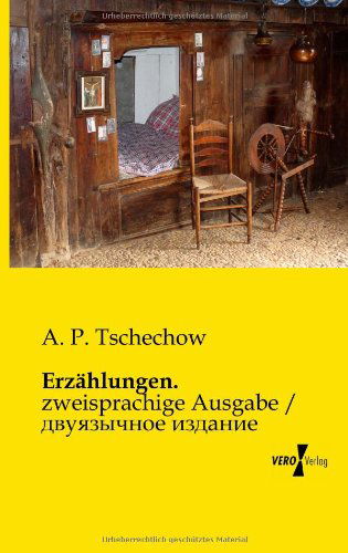 Cover for A P Tschechow · Erzahlungen.: zweisprachige Ausgabe / &amp;#1076; &amp;#1074; &amp;#1091; &amp;#1103; &amp;#1079; &amp;#1099; &amp;#1095; &amp;#1085; &amp;#1086; &amp;#1077; &amp;#1080; &amp;#1079; &amp;#1076; &amp;#1072; &amp;#1085; &amp;#1080; &amp;#1077; (Paperback Book) [German edition] (2019)