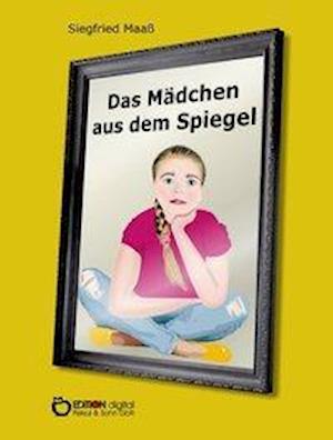 Cover for Maaß · Das Mädchen aus dem Spiegel (Book)