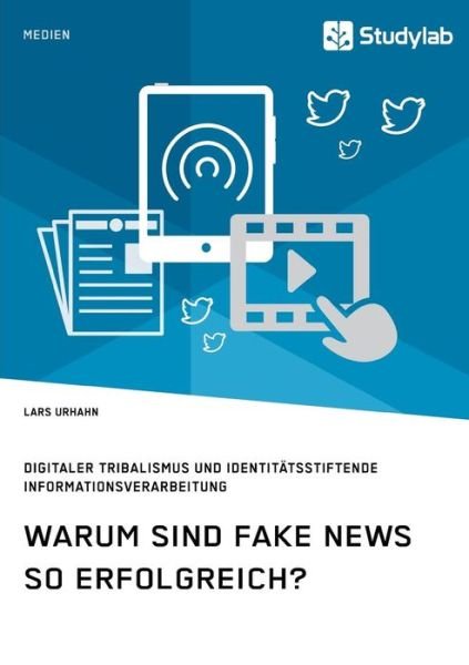 Cover for Urhahn · Warum sind Fake News so erfolgre (Bok) (2019)