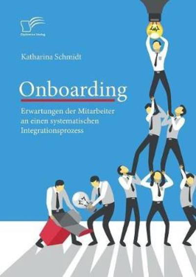 Onboarding: Erwartungen der Mit - Schmidt - Livros -  - 9783961466375 - 27 de junho de 2018