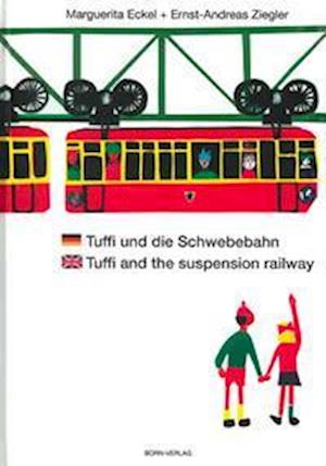 Cover for Ernst A. Ziegler · Tuffi und die Schwebebahn deutsch / englisch (Book) (2022)