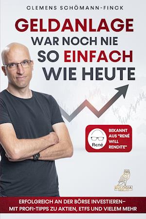 Cover for Clemens Schmann-Finck · Geldanlage war noch nie so einfach wie heute (Paperback Book) (2021)