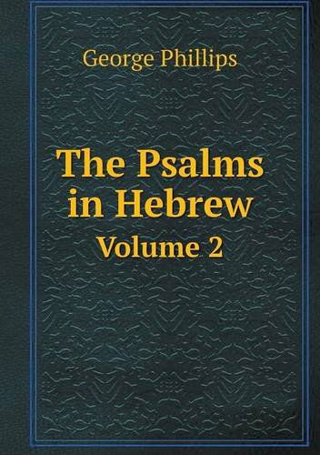 Cover for George Phillips · The Psalms in Hebrew Volume 2 (Paperback Book) (2013)