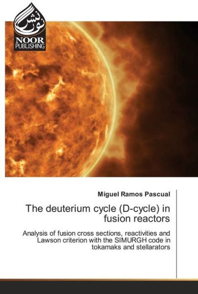 Cover for Miguel Ramos Pascual · The deuterium cycle (D-cycle) in fusion reactors (Taschenbuch) (2021)