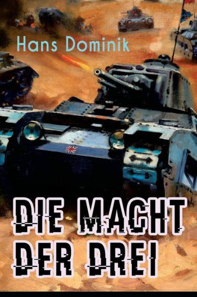 Cover for Hans Dominik · Die Macht der Drei (Paperback Book) (2018)