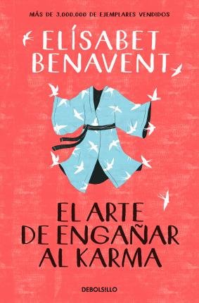 Cover for Elisabet Benavent · El arte de engañar al karma (Taschenbuch) (2022)